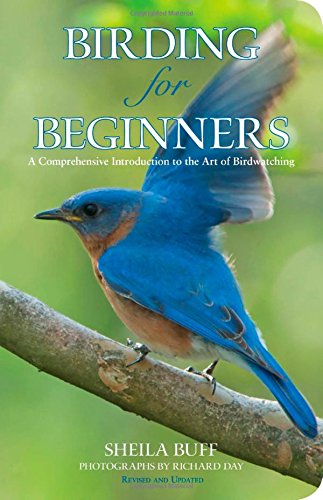 Birding for beginners : a comprehensive introduction to the art of birdwatching