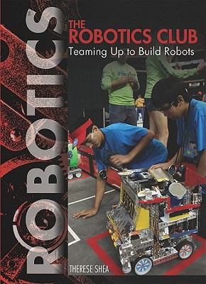 The robotics club : teaming up to build robots