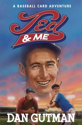 Ted & me : a baseball card adventure