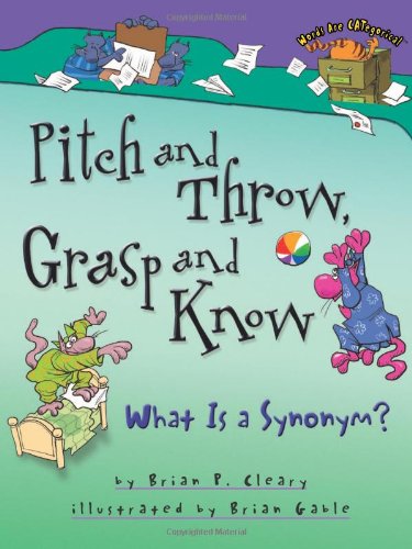 Pitch and throw, grasp and know : what is a synonym?