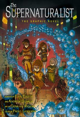 The Supernaturalist : the graphic novel