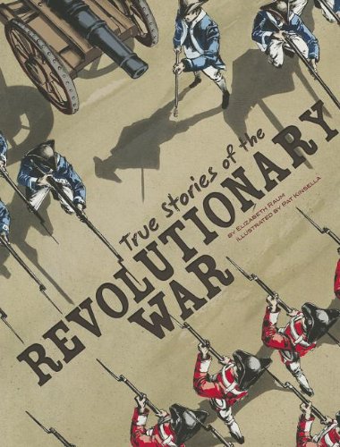 True stories of the Revolutionary War