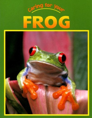 Caring for your frog