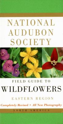 National Audubon Society field guide to North American wildflowers. Eastern region /