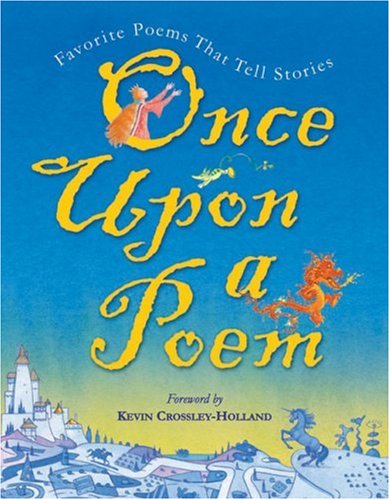 Once upon a poem : favorite poems that tell stories