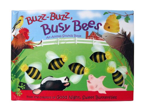 Buzz, buzz busy bees : an animal sounds book