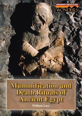 Mummification and death rituals of ancient Egypt