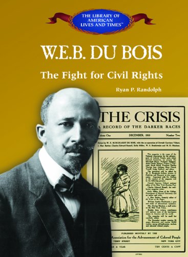 W.E.B. Du Bois : the fight for civil rights