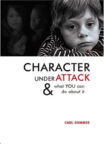 Character under attack! : and what you can do about it
