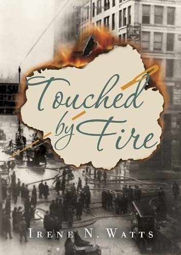 Touched by fire /