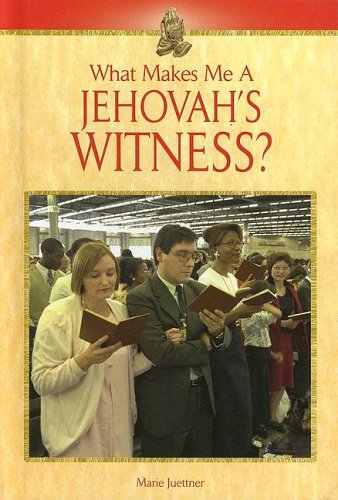What makes me a Jehovah's Witness?