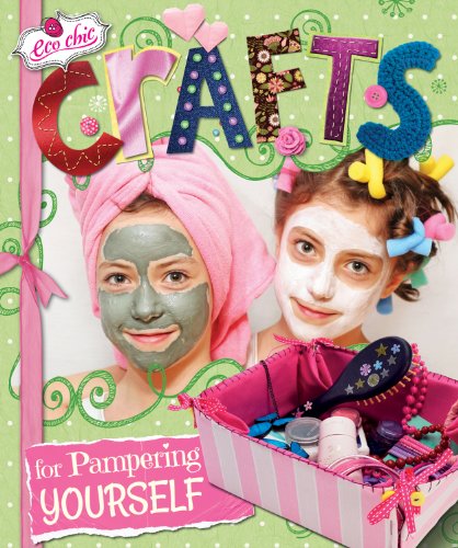 Crafts for pampering yourself