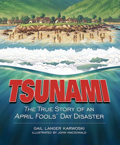 Tsunami : the true story of an April Fools' Day disaster