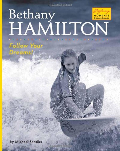 Bethany Hamilton : follow your dreams!