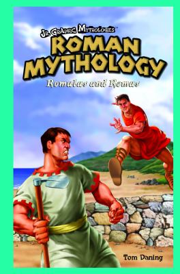 Roman mythology : Romulus and Remus