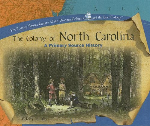 The colony of North Carolina : a primary source history