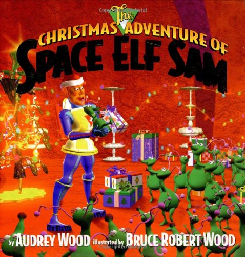 The Christmas adventure of Space Elf Sam