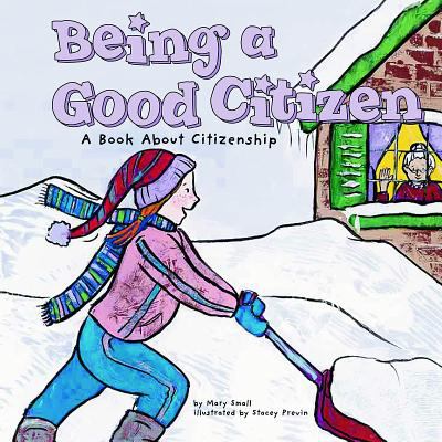 Being a good citizen : a book about citizenship