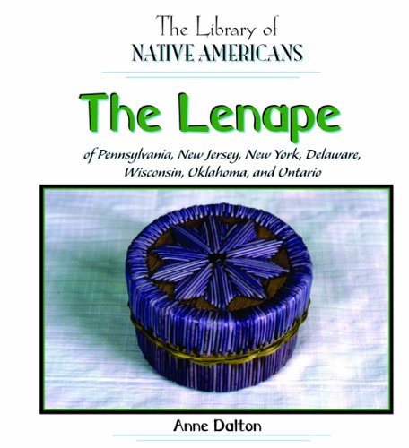 The Lenape of Pennsylvania, New Jersey, New York, Delaware, Wisconsin, Oklahoma, and Ontario