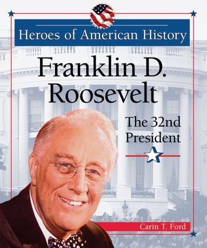 Franklin D. Roosevelt : the 32nd president