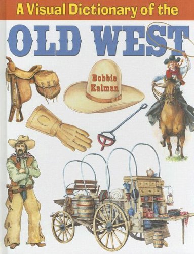 A visual dictionary of the Old West