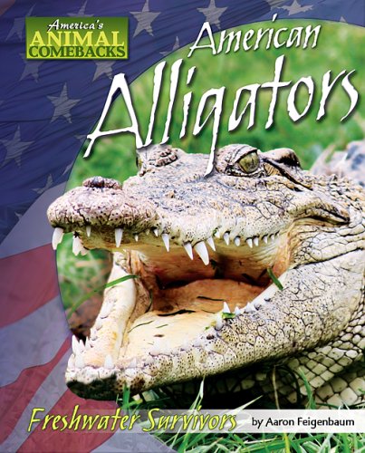 American alligators : freshwater survivors