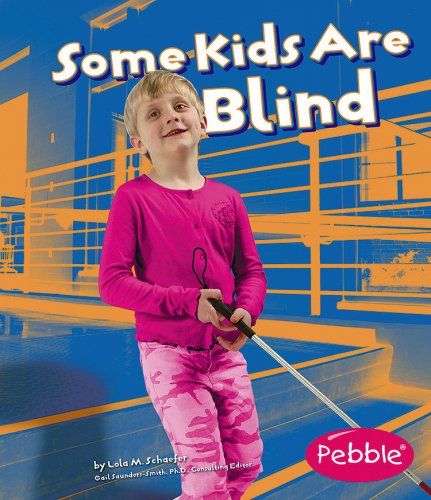 Some kids are blind