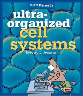 Ultra-organized cell systems