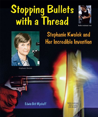 Stopping bullets with a thread : Stephanie Kwolek and her incredible invention