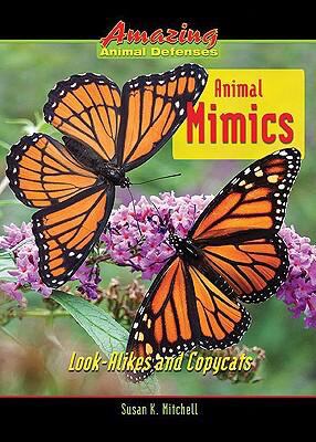 Animal mimics : look-alikes and copycats