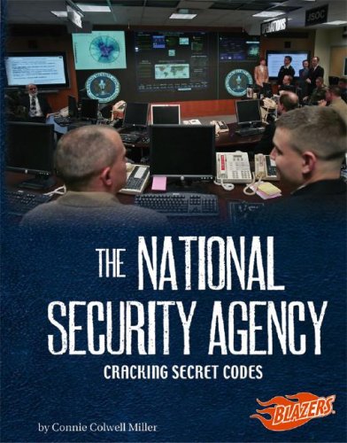 The National Security Agency : cracking secret codes