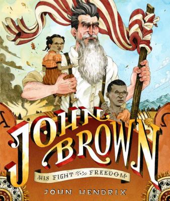 John Brown : his fight for freedom