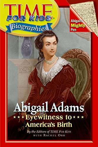 Abigail Adams : eyewitness to America's birth