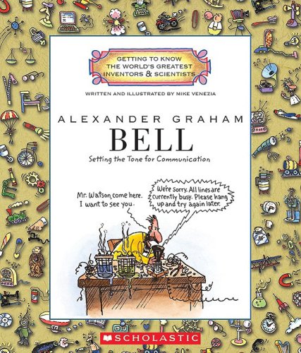 Alexander Graham Bell : setting the tone for communication