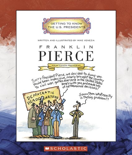 Franklin Pierce : fourteenth president, 1853-1857