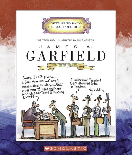 James A. Garfield : twentieth president, 1881