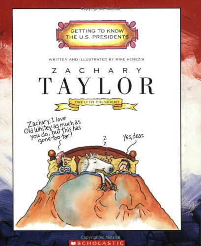 Zachary Taylor : twelfth president, 1849-1850