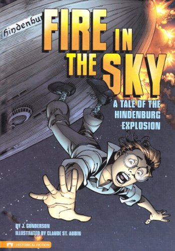 Fire in the sky : a tale of the Hindenburg explosion