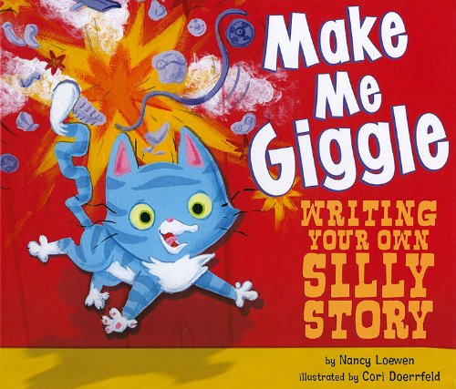 Make me giggle : writing your own silly story