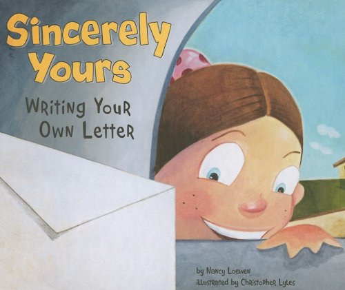 Sincerely yours : writing your own letter