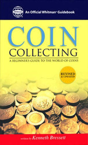Coin collecting : a beginner's guide to the world of coins