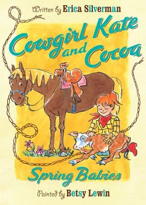 Cowgirl Kate and Cocoa : spring babies