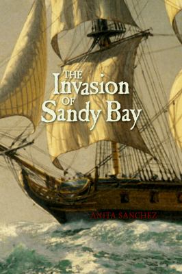 The invasion of Sandy Bay