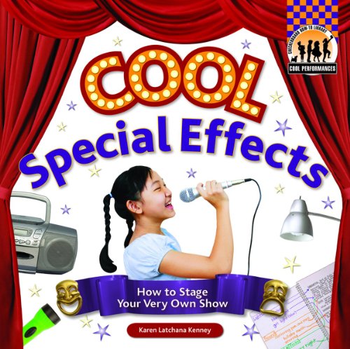 Cool special effects : how to stage your very own show