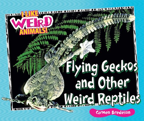 Flying geckos and other weird reptiles