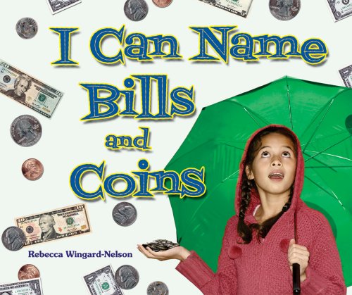 I can name bills and coins