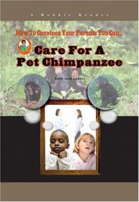 Care for a pet chimpanzee