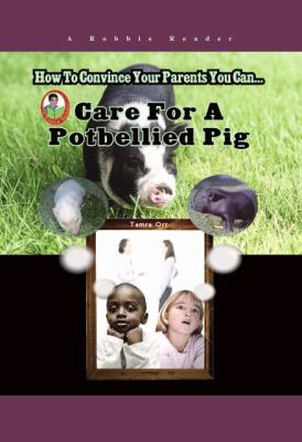 Care for a potbellied pig