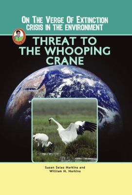 Threat to the whooping crane