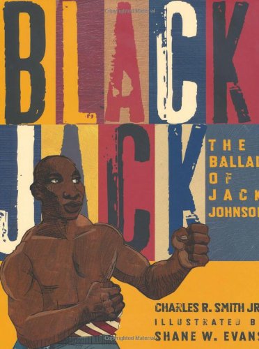 Black Jack : the ballad of Jack Johnson